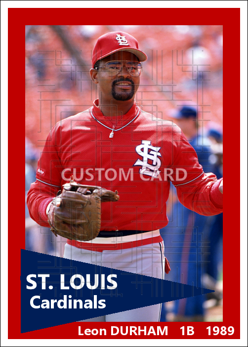 Leon Durham - 1989 St. Louis Cardinals - choose a size & style