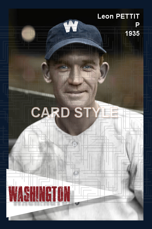 Leon Pettit - 1935 Washington Senators - choose a size & style