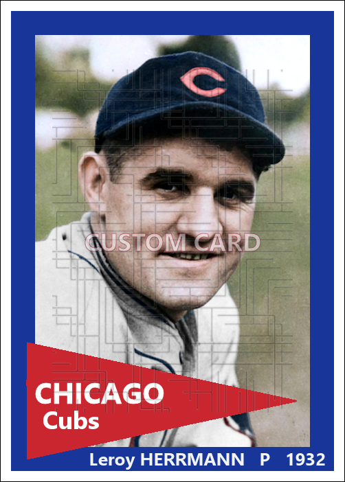 Leroy Herrmann - 1932 Chicago Cubs - choose a size & style