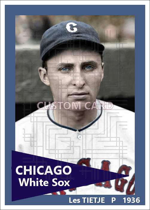 Les Tietje - 1936 Chicago White Sox - choose a size & style