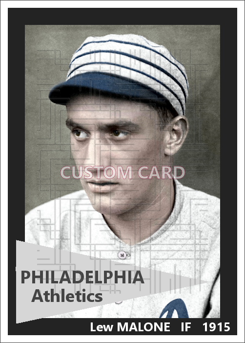 Lew Malone - 1915 Philadelphia Athletics - choose a size & style