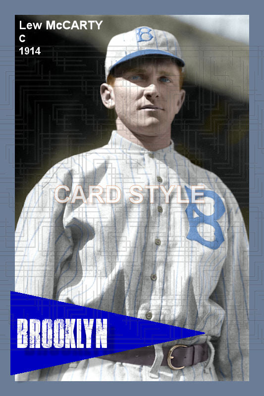 Lew McCarty - 1914 Brooklyn Robins - choose a size & style