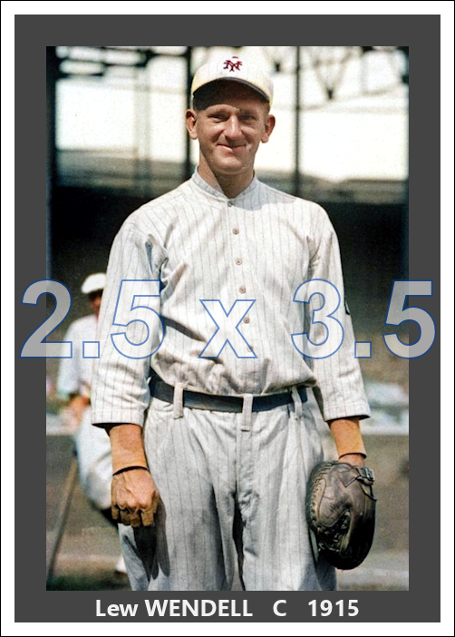 Lew Wendell - 1915 New York Giants - choose a size & style