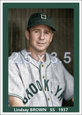 Lindsay Brown - 1937 Brooklyn Dodgers - choose a size & style