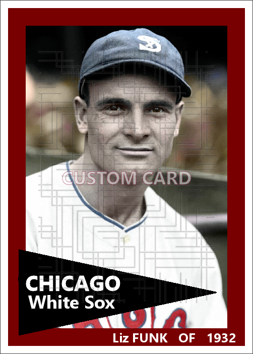 Liz Funk - 1932 Chicago White Sox - choose a size & style