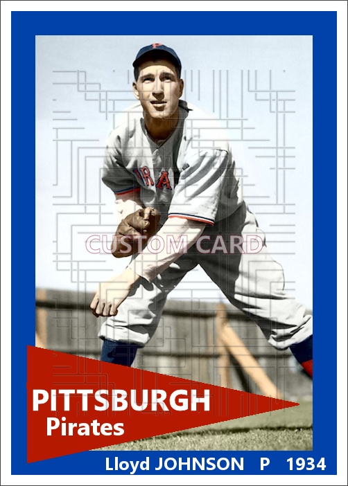 Lloyd Johnson - 1934 Pittsburgh Pirates - choose a size & style