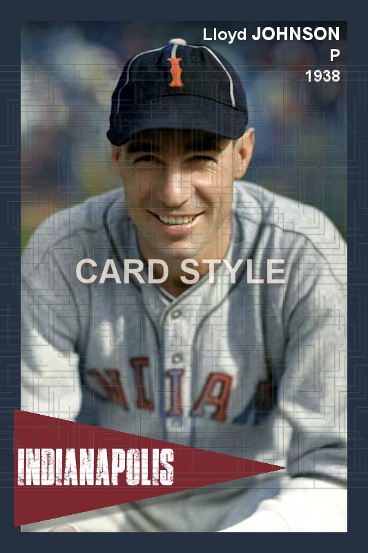 Lloyd Johnson - 1938 Indianapolis Indians - choose a size & style