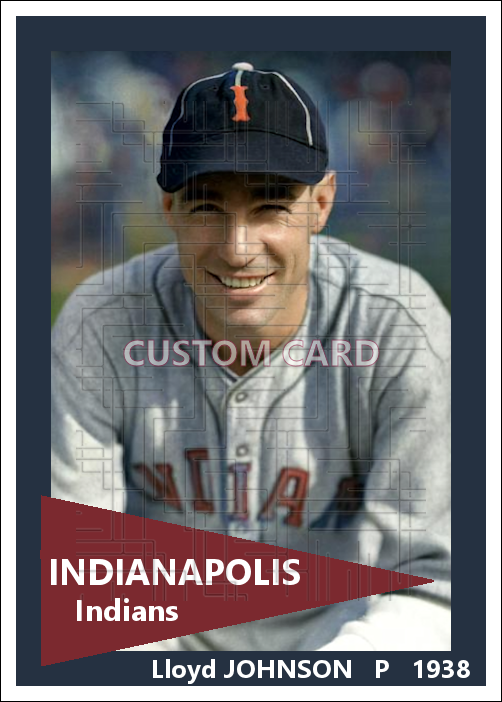 Lloyd Johnson - 1938 Indianapolis Indians - choose a size & style