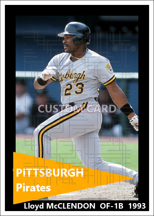 Lloyd McClendon - 1993 Pittsburgh Pirates - choose a size & style