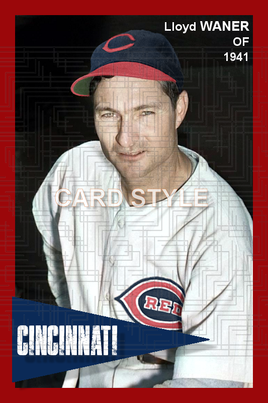 Lloyd Waner - 1941 Cincinnati Reds - choose a size & style