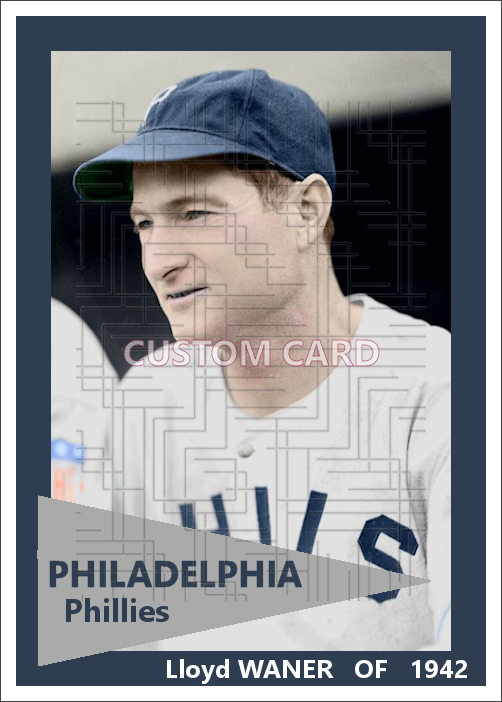 Lloyd Waner - 1942 Philadelphia Phillies - choose a size & style