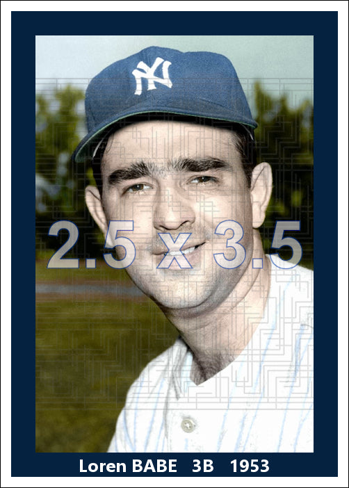 Loren Babe - 1953 New York Yankees - choose a size & style