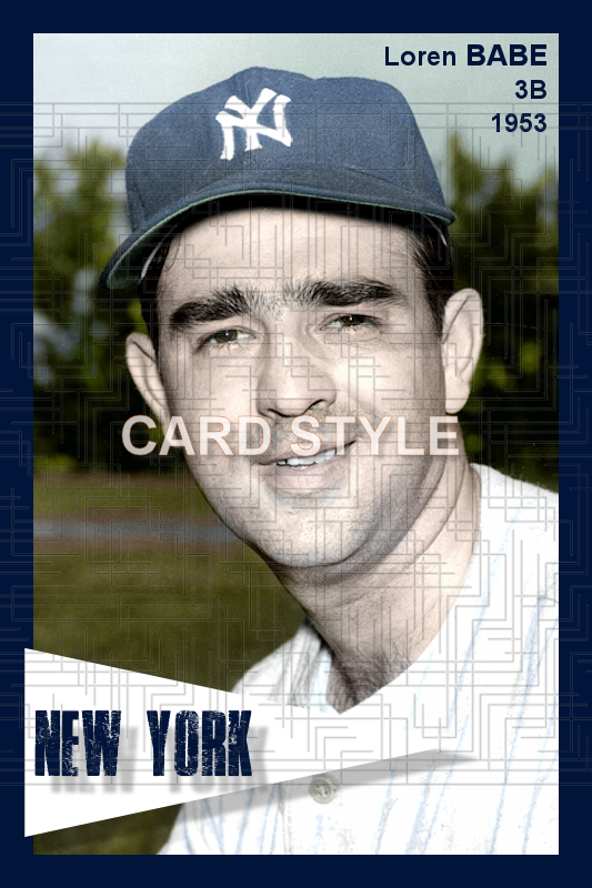 Loren Babe - 1953 New York Yankees - choose a size & style