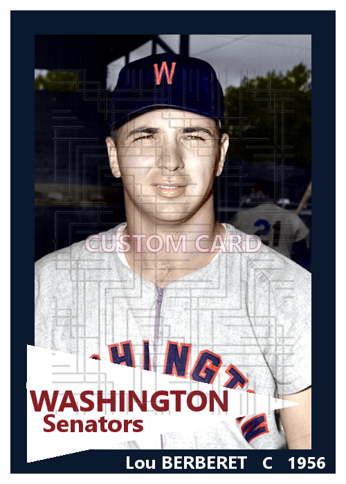 Lou Berberet - 1956 Washington Senators - choose a size & style