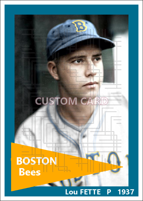 Lou Fette - 1937 Boston Bees - choose a size & style