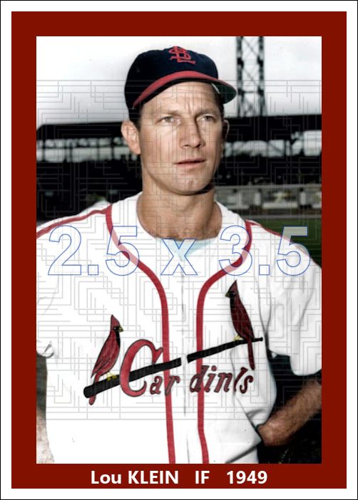 Lou Klein - 1949 St. Louis Cardinals - choose a size & style