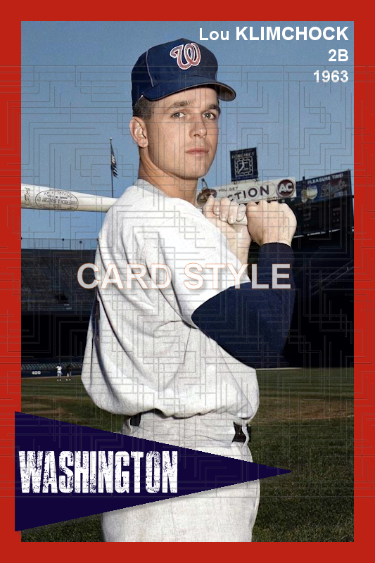 Lou Klimchock - 1963 Washington Senators - choose a size & style
