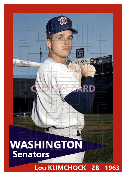 Lou Klimchock - 1963 Washington Senators - choose a size & style