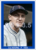 Lou Koupal - 1928 Brooklyn Robins - choose a size & style
