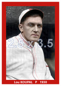 Lou Koupal - 1930 Philadelphia Phillies - choose a size & style