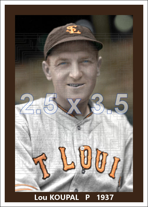 Lou Koupal - 1937 St. Louis Browns - choose a size & style