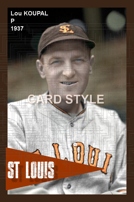 Lou Koupal - 1937 St. Louis Browns - choose a size & style