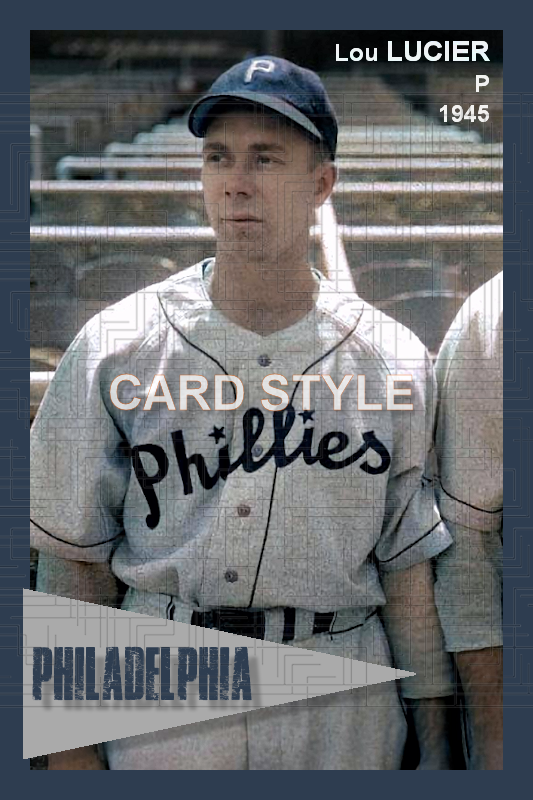 Lou Lucier - 1945 Philadelphia Phillies - choose a size & style