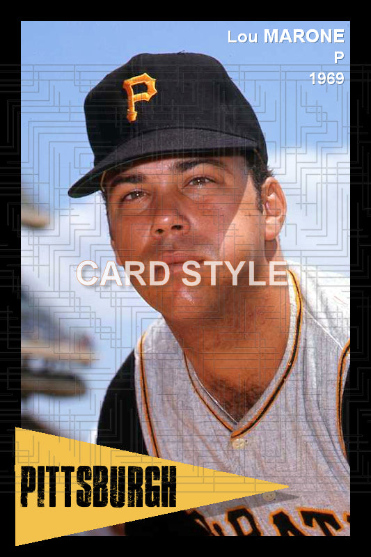 Lou Marone - 1969 Pittsburgh Pirates - choose a size & style