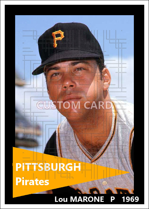 Lou Marone - 1969 Pittsburgh Pirates - choose a size & style