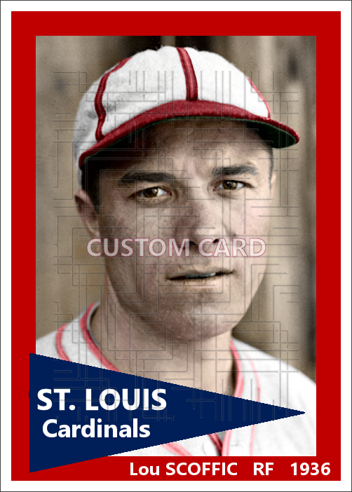 Lou Scoffic - 1936 St. Louis Cardinals - choose a size & style