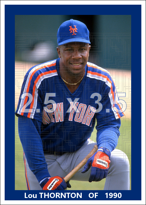 Lou Thornton - 1990 New York Mets - choose a size & style