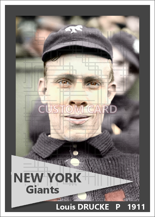Louis Drucke - 1911 New York Giants - choose a size & style