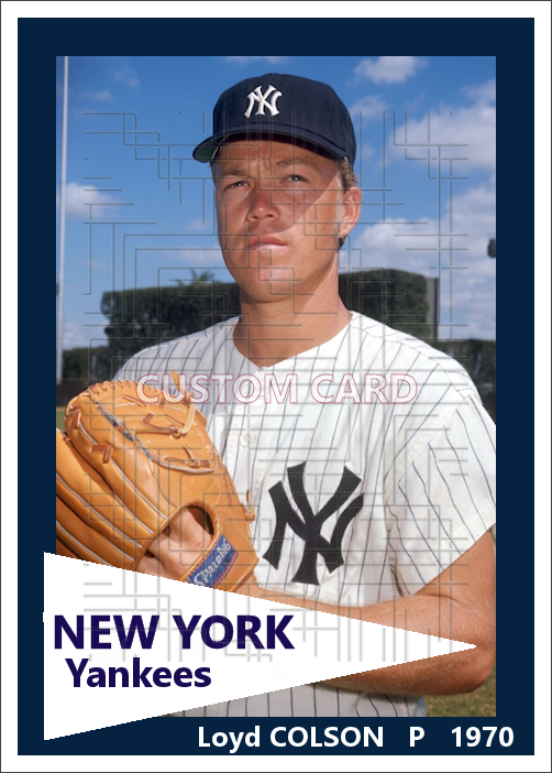 Loyd Colson - 1970 New York Yankees - choose a size & style