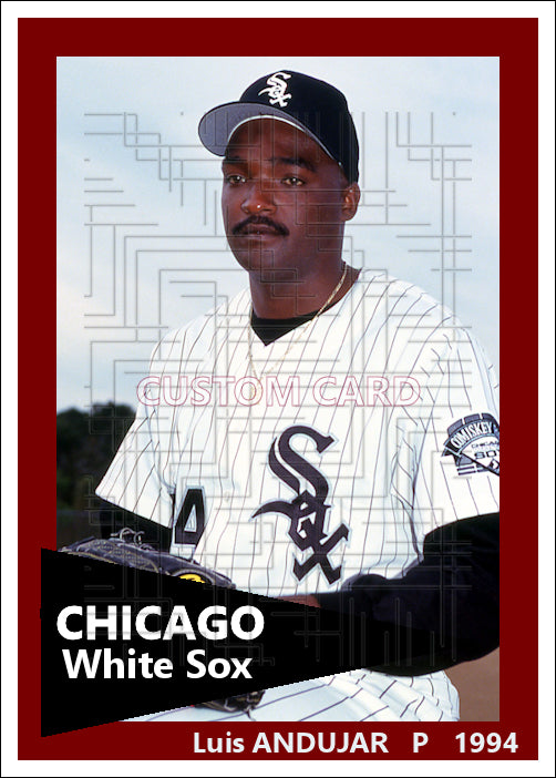 Luis Andujar - 1994 Chicago White Sox - choose a size & style