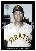 Luis Marquez - 1954 Pittsburgh Pirates - choose a size & style
