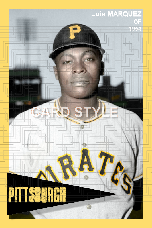 Luis Marquez - 1954 Pittsburgh Pirates - choose a size & style