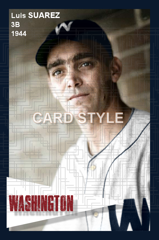 Luis Suarez - 1944 Washington Senators - choose a size & style