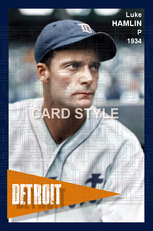 Luke Hamlin - 1934 Detroit Tigers - choose a size & style