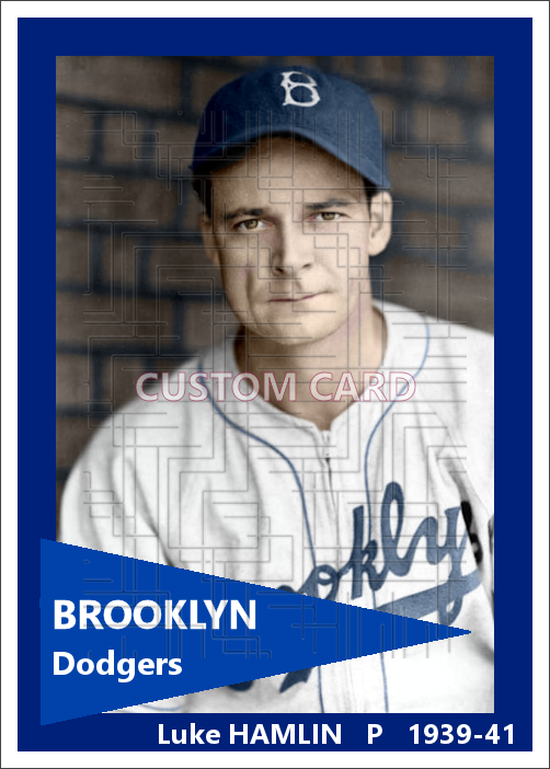 Luke Hamlin - 1939-41 Brooklyn Dodgers - choose a size & style