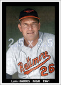 Lum Harris - 1961 Baltimore Orioles - choose a size & style