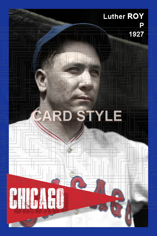 Luther Roy - 1927 Chicago Cubs - choose a size & style