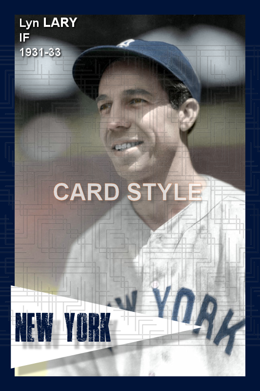 Lyn Lary - 1931-33 New York Yankees - choose a size & style