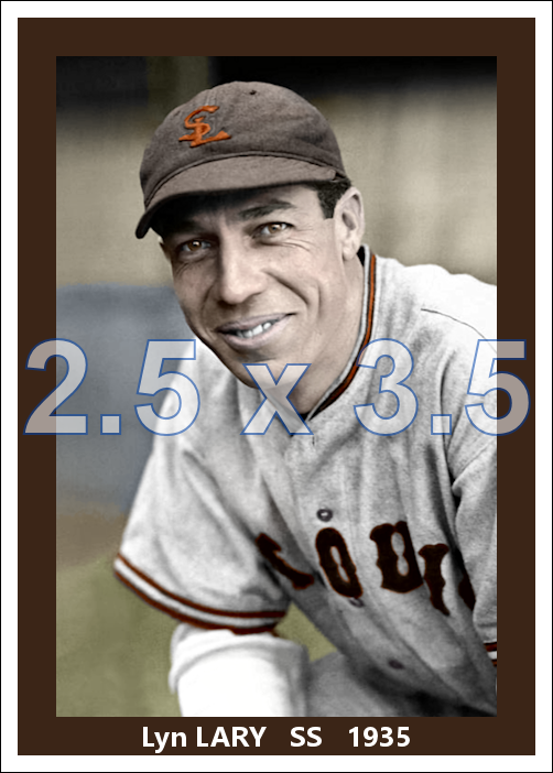 Lyn Lary - 1935 St. Louis Browns - choose a size & style