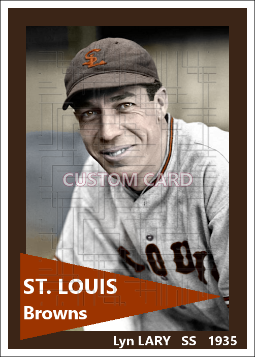 Lyn Lary - 1935 St. Louis Browns - choose a size & style