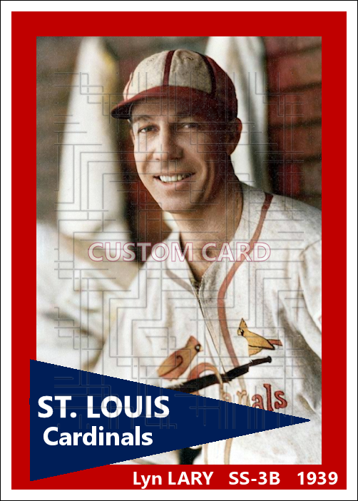 Lyn Lary - 1939 St. Louis Cardinals - choose a size & style