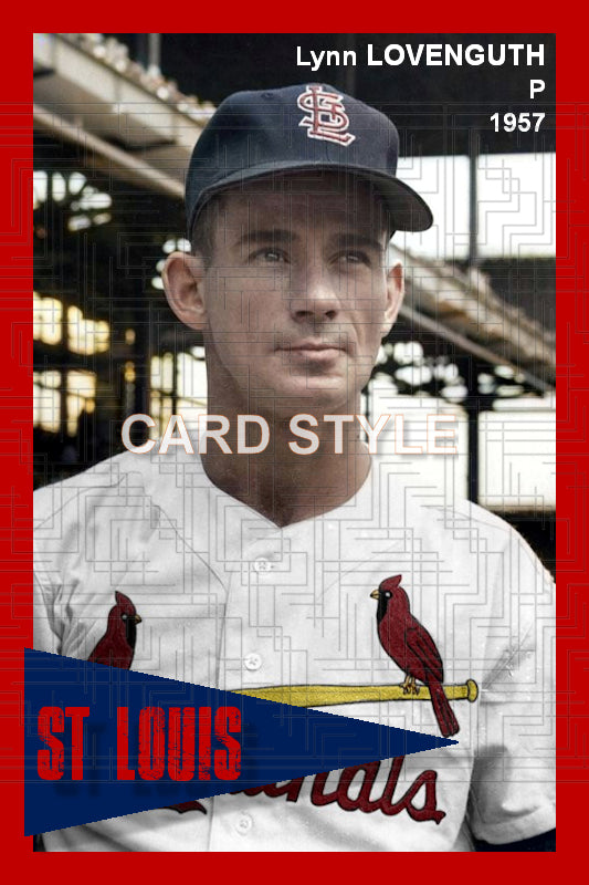 Lynn Lovenguth - 1957 St. Louis Cardinals - choose a size & style