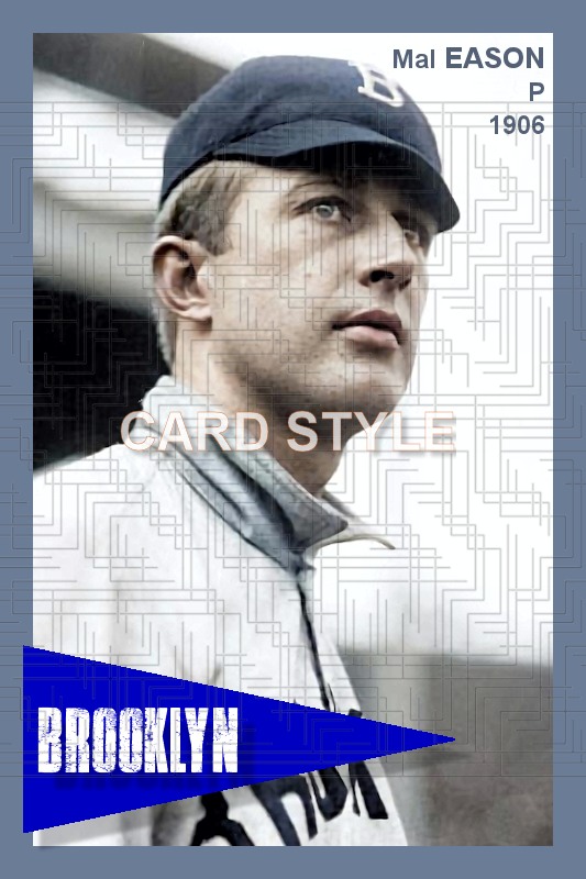 Mal Eason - 1906 Brooklyn Superbas - choose a size & style