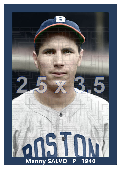 Manny Salvo - 1940 Boston Bees - choose a size & style