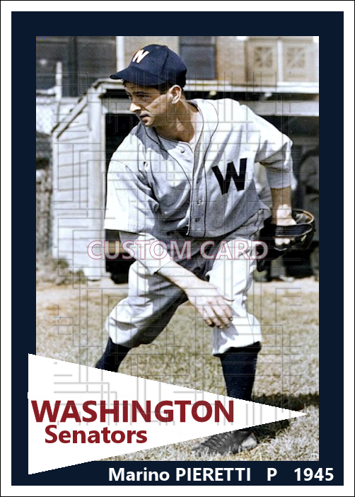 Marino Pieretti - 1945 Washington Senators - choose a size & style