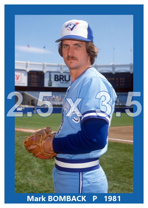 Mark Bomback - 1981 Toronto Blue Jays - choose a size & style